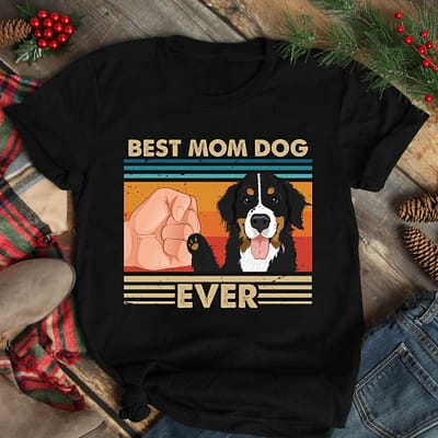 Best Mom Ever Shirt Vintage Best Bernese Dog Ever