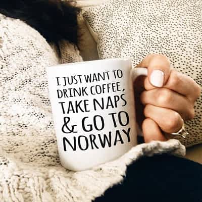 Norway Mug I Want To Drink Coffee Take Naps And Go To Norway