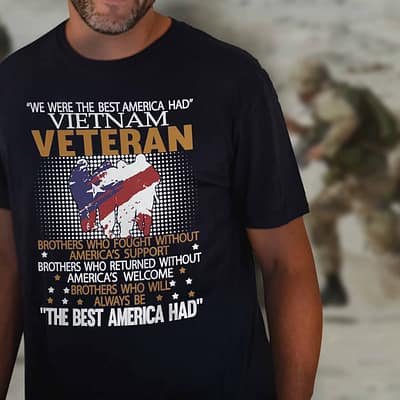 Vietnam Veteran Shirt The Best American Had