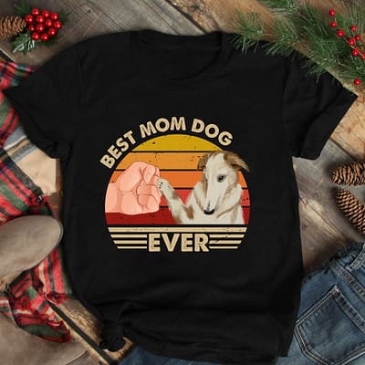 Best Mom Ever Shirt Vintage Best Borzoi Dog Mom Ever