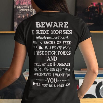 Be Aware I Ride Horses Shirt Horses Lover Riding Racing