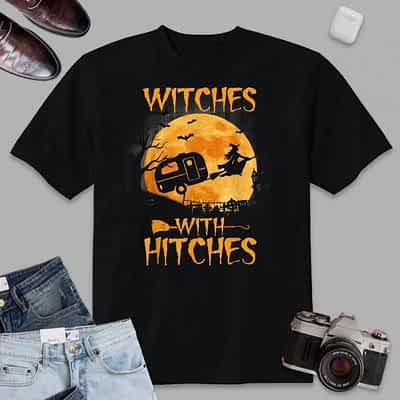 Witches With Hitches Trailer Funny Halloween Camping T-Shirt