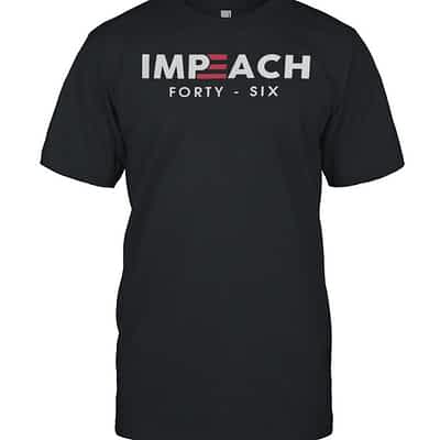 Impeach 46 Impeach Forty Six  Classic Men's T-shirt