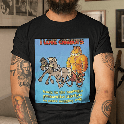I Love Chariots Garfield Shirt No More Nagging Wife