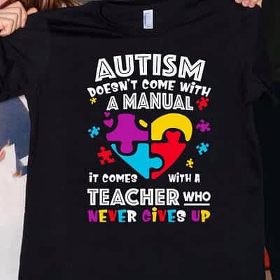 Autism Teacher Shirt Autism Doesn't Come With A Manual