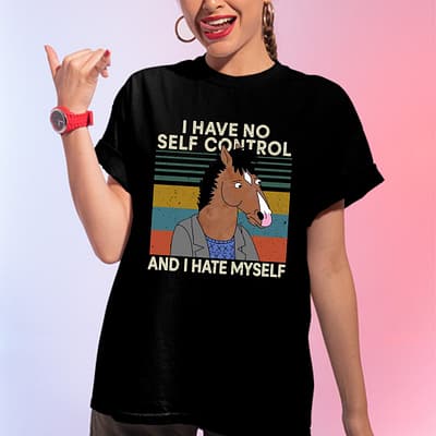 I Have No Self Control And I Hate Myself Shirt
