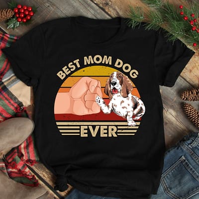 Best Mom Ever Shirt Vintage Best Basset Hound Dog Mom Ever