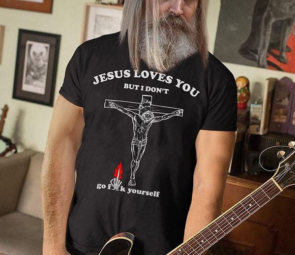 jesus loves you but i dont go fuck yourself shirt