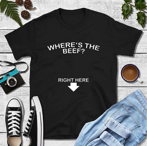 obscene lover shirt wheres the beef right here