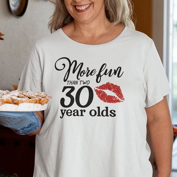 60 birthday more fun than two 30 year olds shirt