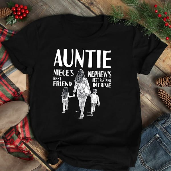 auntie shirt nieces best friend nephews best partner