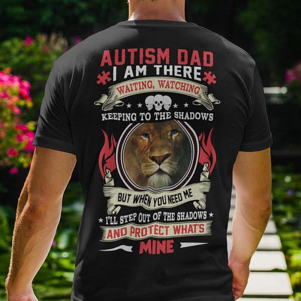 autism dad shirt lion blue eye im there watching keeping to the shadows mockup