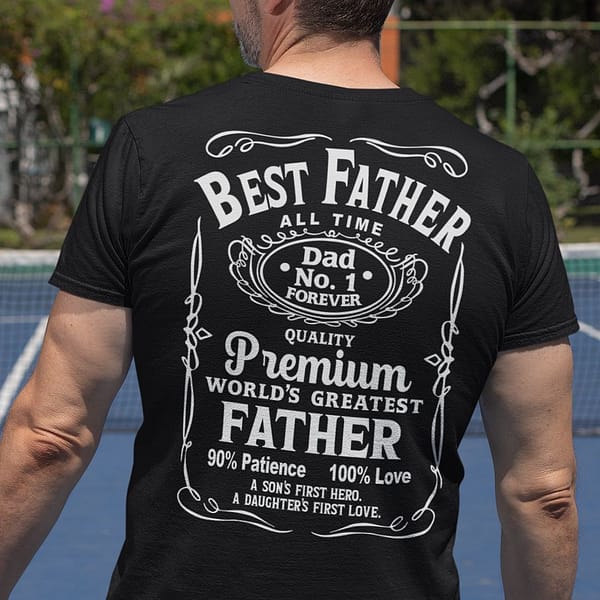 best father a sons first hero a daughters first love shirt