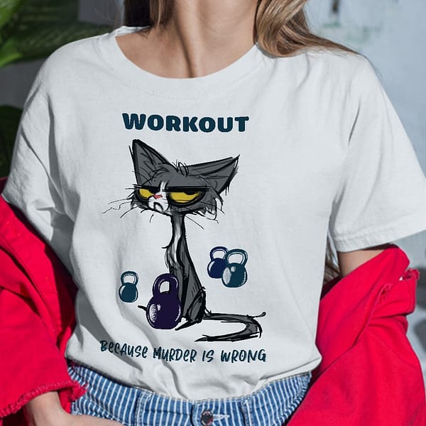 black cat workout because murder is wrong shirt