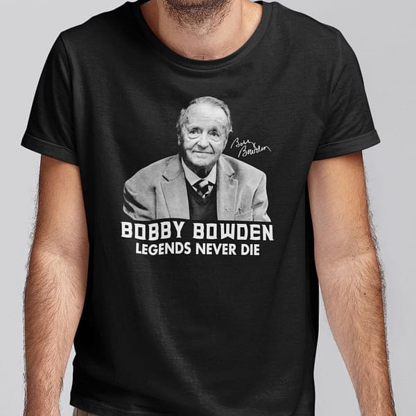 bobby bowden shirt legends never die