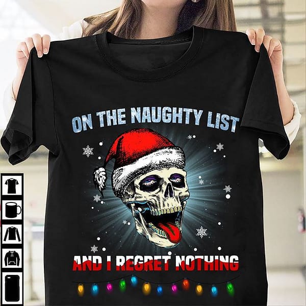 christmas skull shirt on the naughty list i regret nothing 2