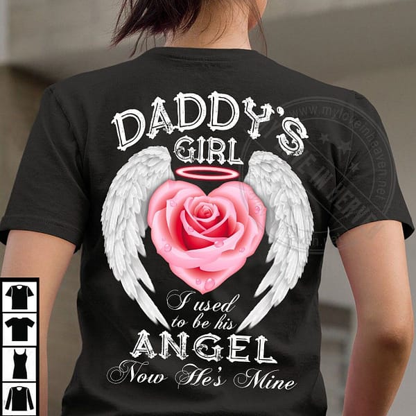daddy girls shirt used to be his angel now hes mine rose wings e1622243482373