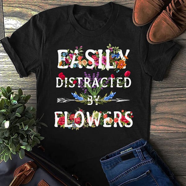 gardener shirt easily distracted by plants scaled 1