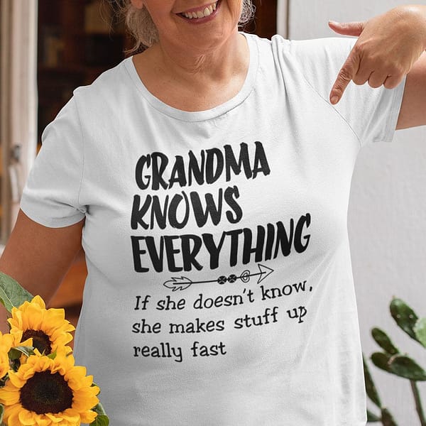 grandma knows everything shirt