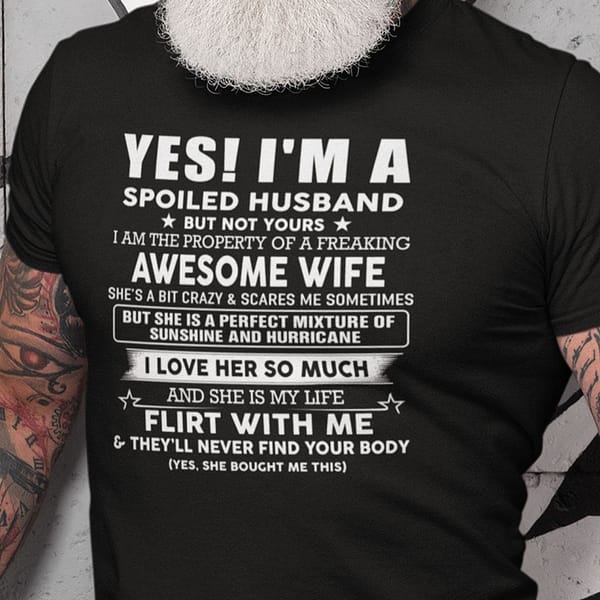 im a spoiled husband but not yours shirt 2