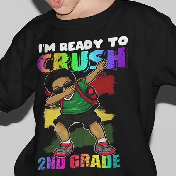 im ready to crush 2nd grade back to school shirt boy