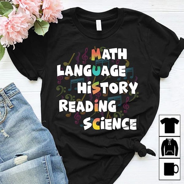 music teacher shirt math language history reading science