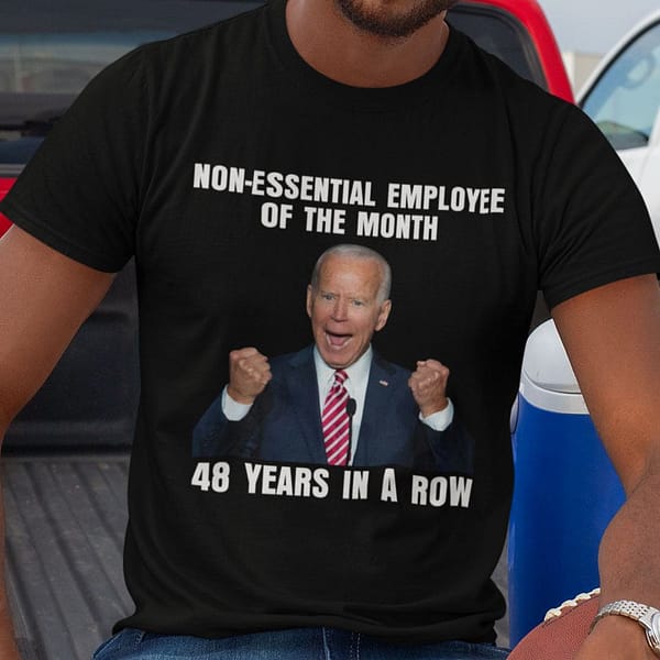 non essential employee of the month 48 years in a row shirt