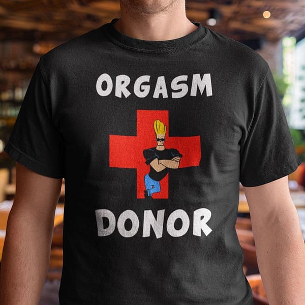 orgasm donor johnny bravo shirt