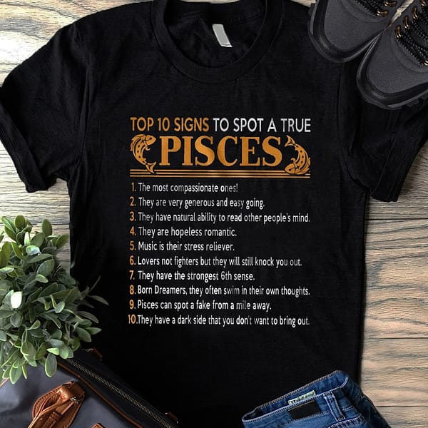 pisces shirt top 10 signs true pieces