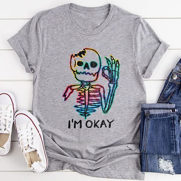 skeleton im okay shirt