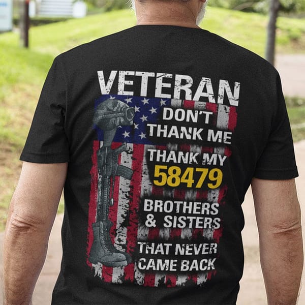veteran dont thank me thank my 58479 brothers and sisters shirt