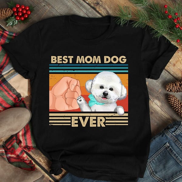 vintage best mom ever shirt best bichon dog mom ever