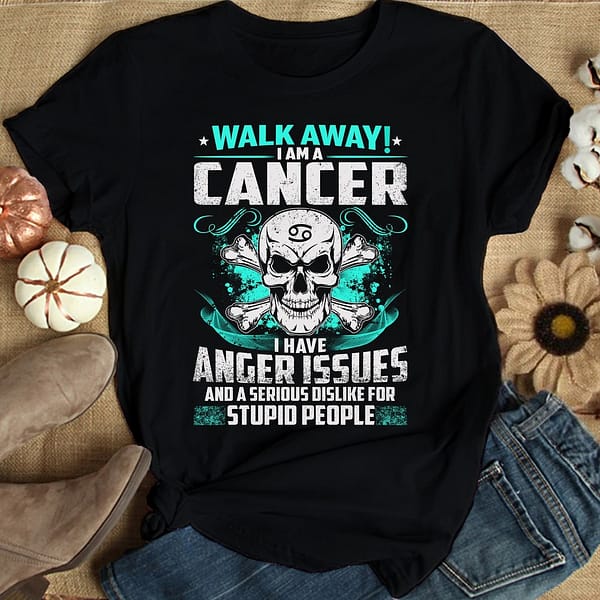 walk away im a cancer shirt