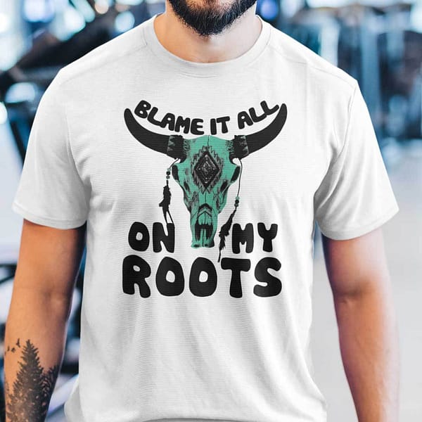 blame it all on my roots shirt skull cow western turquoise