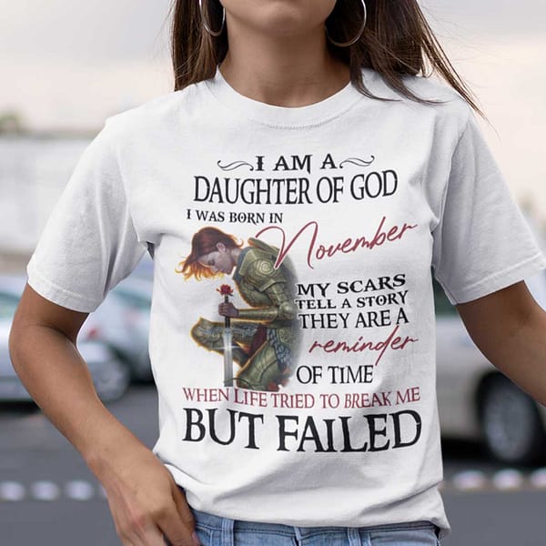 im a daughter of god i was born in november shirt
