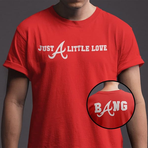 just a little love braves shirt moe 1