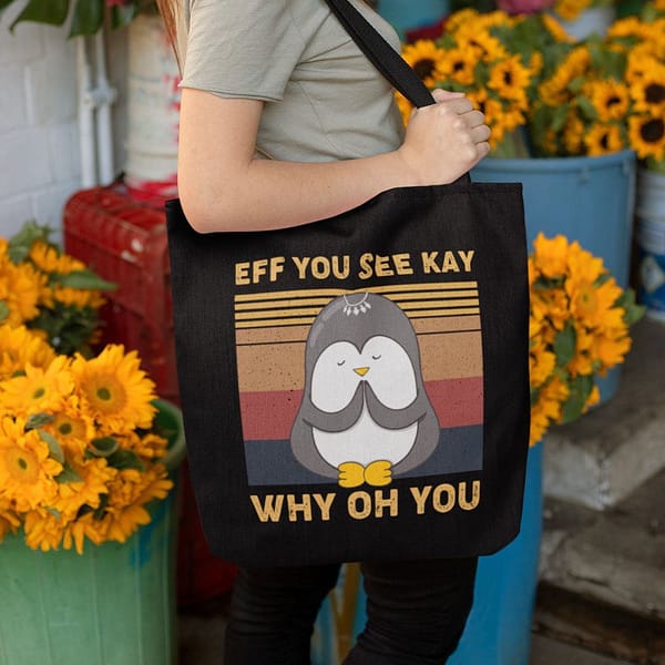 penguin eff you see kay why oh you tote bag
