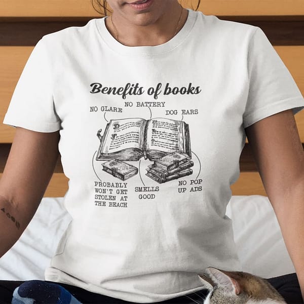 benefits of books shirt book lovers
