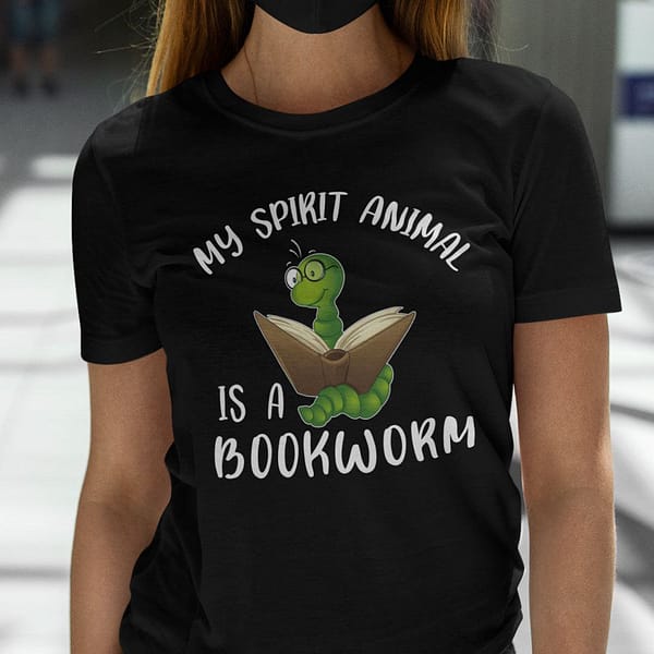 my spirit animal is a bookworm shirt book lover tee