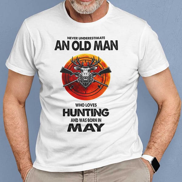 never underestimate old man who loves hunting shirt may