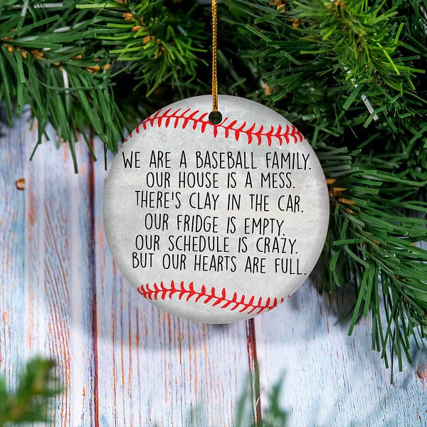 we are a baseball family our house is a mess ornament