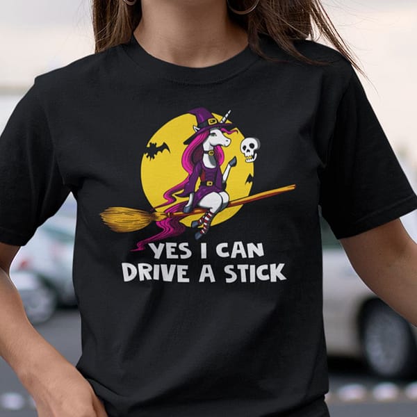 yes i can drive a stick unicorn witch halloween t shirt