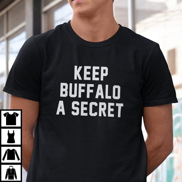keep buffalo a secret shirt bills mafia tee