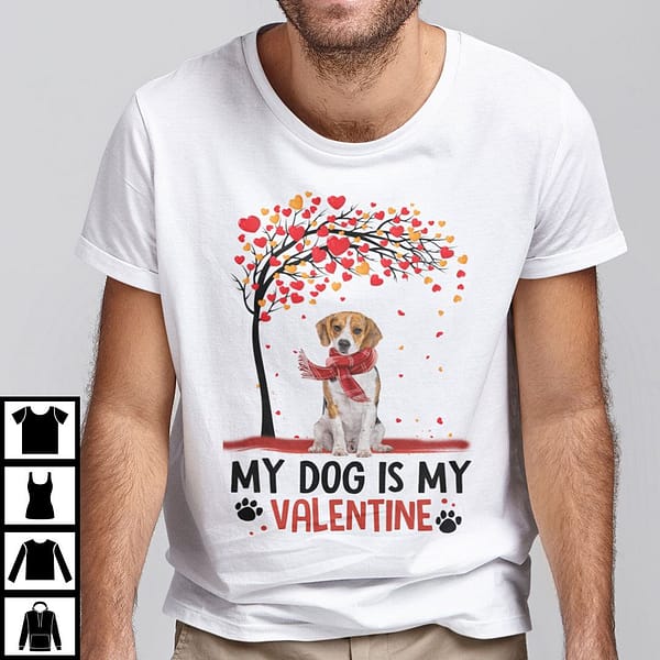 my dog is my valentine shirt beagle lovers