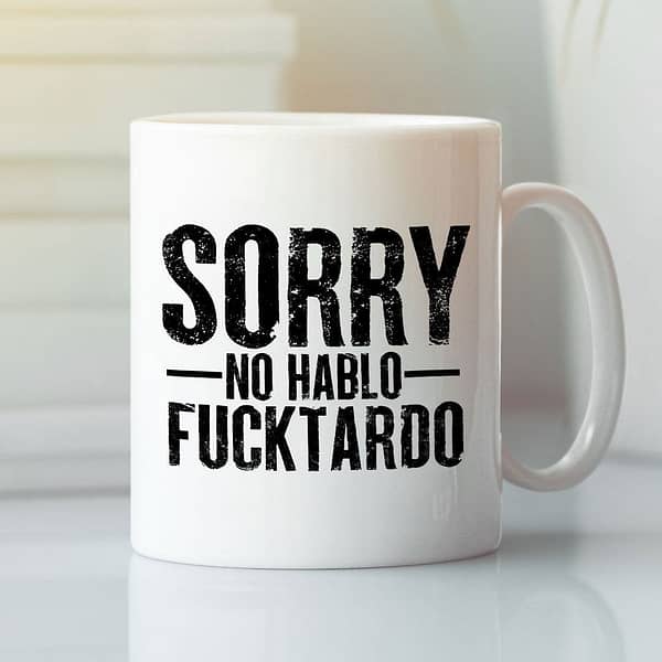 sorry no hablo furtado coffee mug