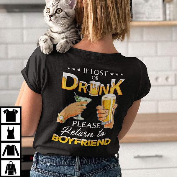 if lost or drunk please return to boyfriend matching shirt
