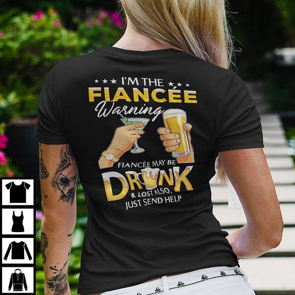 im the financee warning financee may be drunk and lost shirt