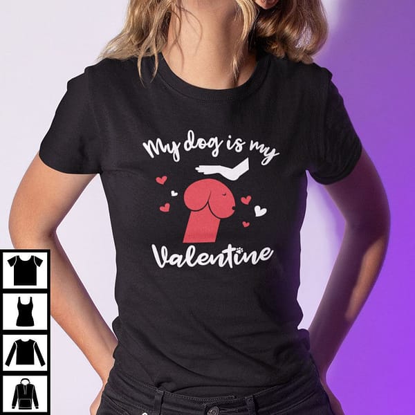 my dog is my valentine shirt funny dog valentine gift