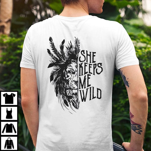 she keeps me wild t shirt lion valentines day gift