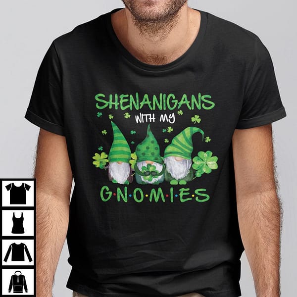 shenanigans with my gnomies st patricks day gnome shamrock shirt
